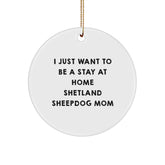 Shetland Sheepdog Mom Funny Christmas Circle Ornament Gifts from Family Friends for Home Decor - Image 1